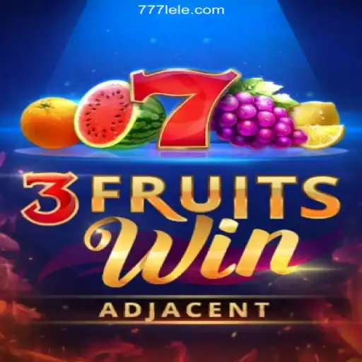 Discover the Exciting World of 3FruitsWin: The Thrilling Game on 777LE.COM