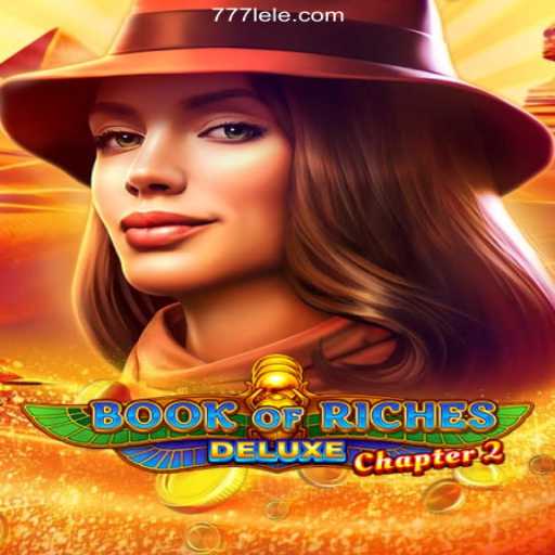 Exploring Book of Riches Deluxe Chapter 2 on 777LE.COM Platform: Brazil's Premier Online Cassino