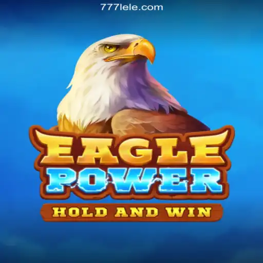 EaglePower: The Ultimate Online Casino Experience on 777LE.COM