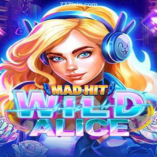 Exploring the Thrilling World of MadHitWildAlice on 777LE.COM: Brazil's Leading Online Casino 