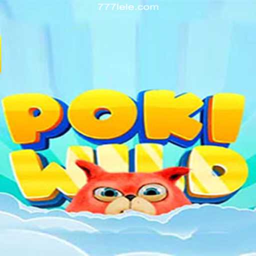 Discover the Exciting World of PokiWild on 777LE.COM: The #1 Online Casino Platform in Brazil