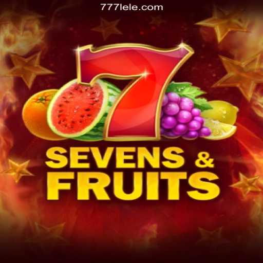 Discover the Excitement of SevensFruits: A Thrilling Experience on 777LE.COM